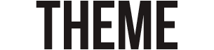 THEME テーマ